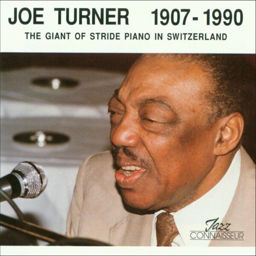 Picture of Joe Turner 1907 - 1990 (The Giant of Stride Piano in Switzerland)