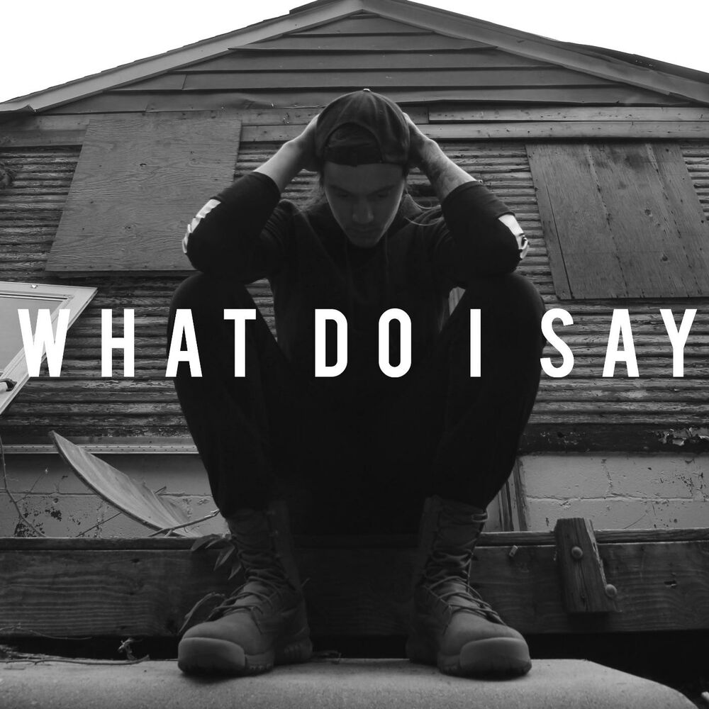 Picture of What Do I Say (feat. Seanzy)