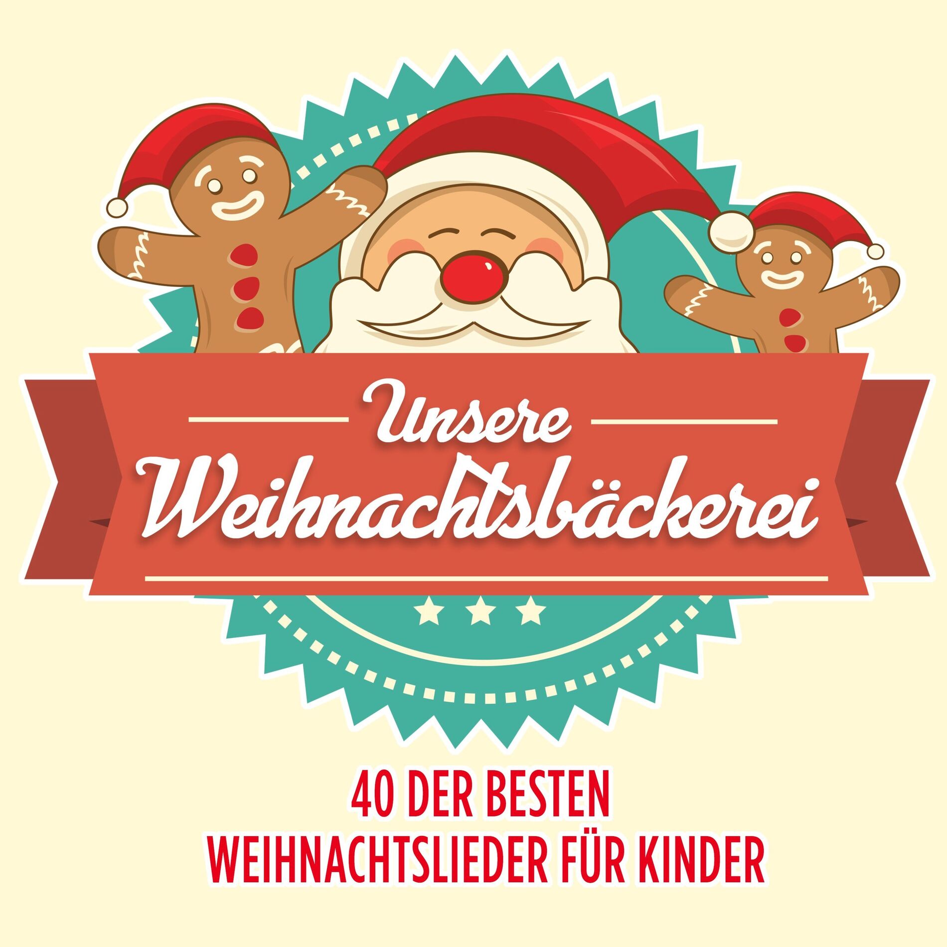 Album cover of Unsere Weihnachtsbäckerei: 40 der Schönsten Weihnachtslieder für Kinder
