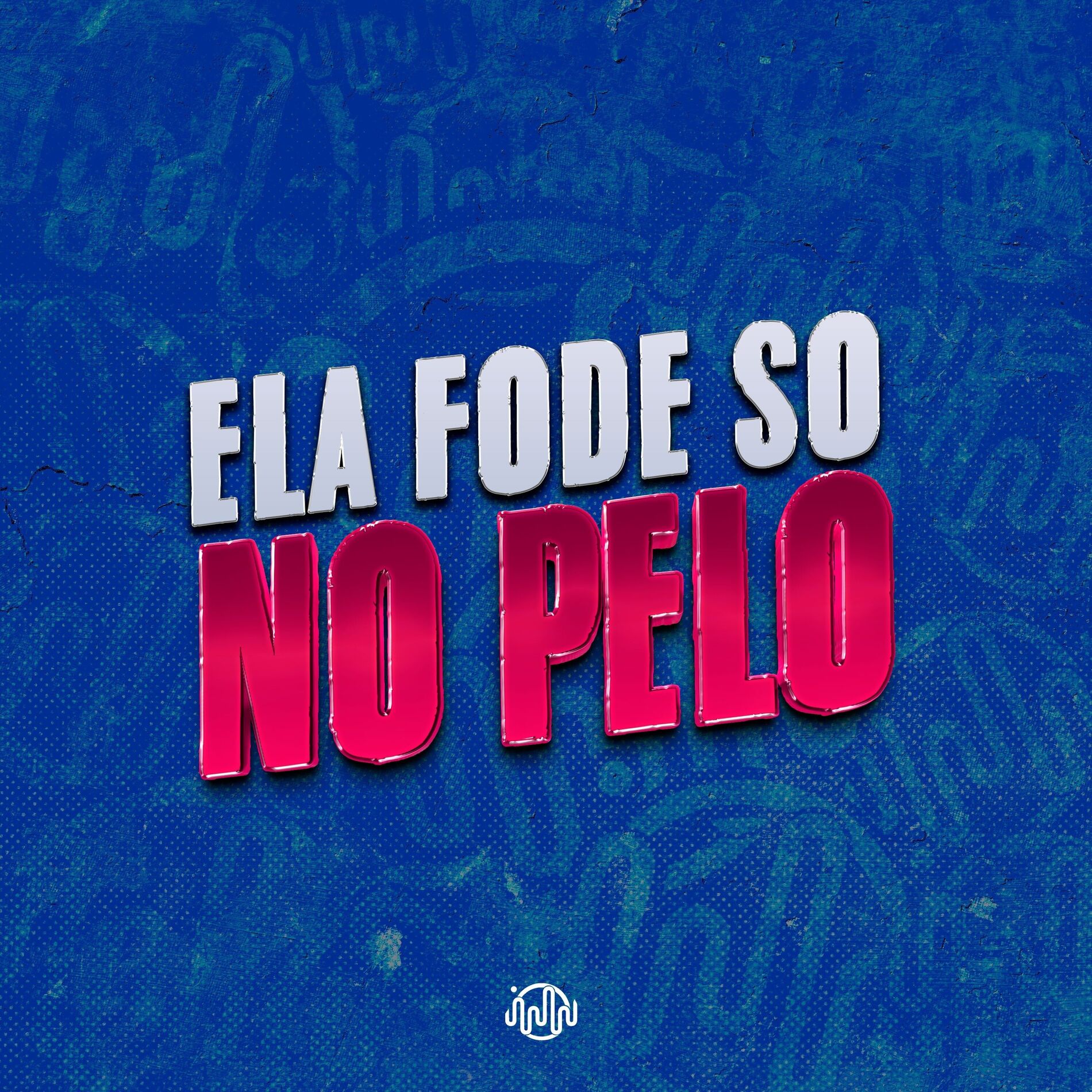 Album cover of ELA FODE SO NO PELO