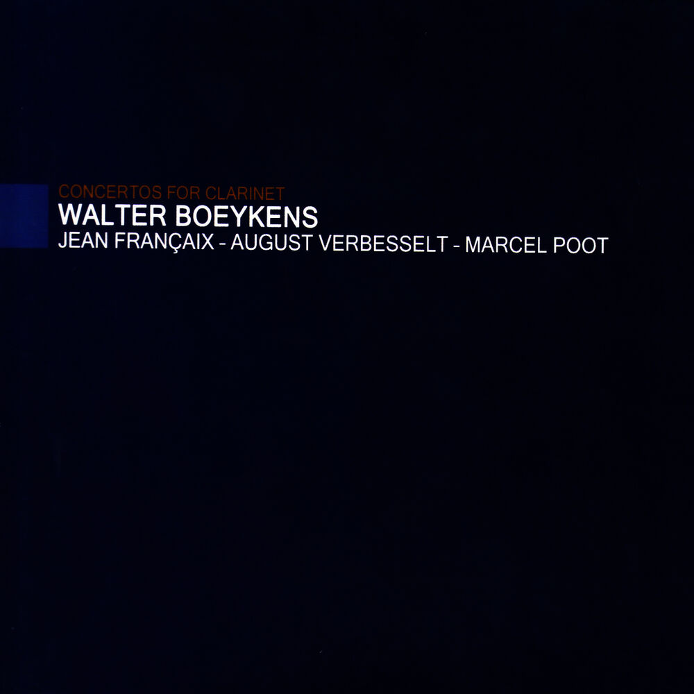 Picture of Françaix, Verbesselt & Poot: Concertos for Clarinet