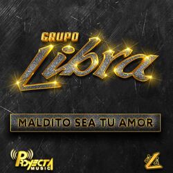 Cover of Maldito Sea Tu Amor