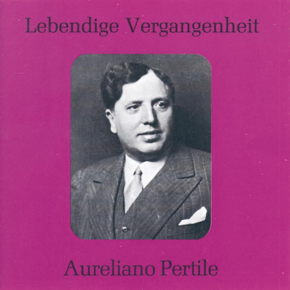 Picture of Lebendige Vergangenheit - Aureliano Pertile