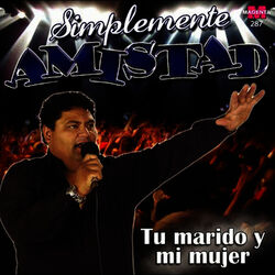 Cover of Tu Marido y Mi Mujer (Simplemente Amistad)