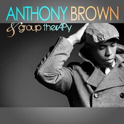 Cover of Anthony Brown & group therAPy