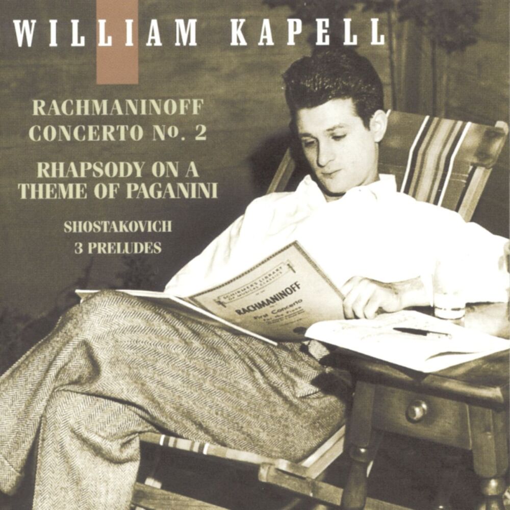 Picture of William Kapell Edition, Vol. 3: Rachmaninoff: Concerto No. 2 and Rhapsody on a Theme of Paganini; Shostakovich: 3 Preludes