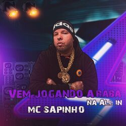 Cover of VEM JOGANDO A RABA NA ALL IN