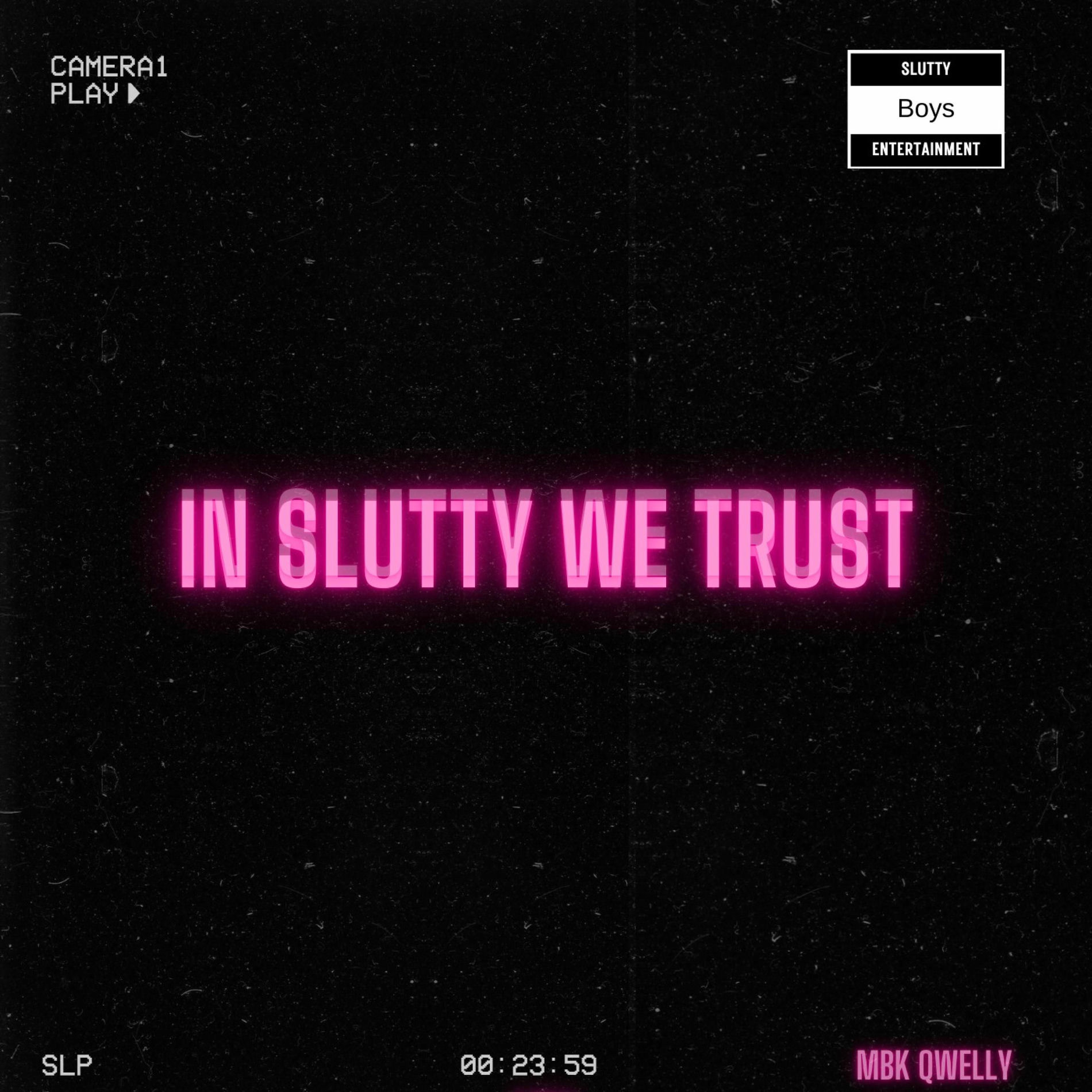 Album cover of In Slutty We Trust
