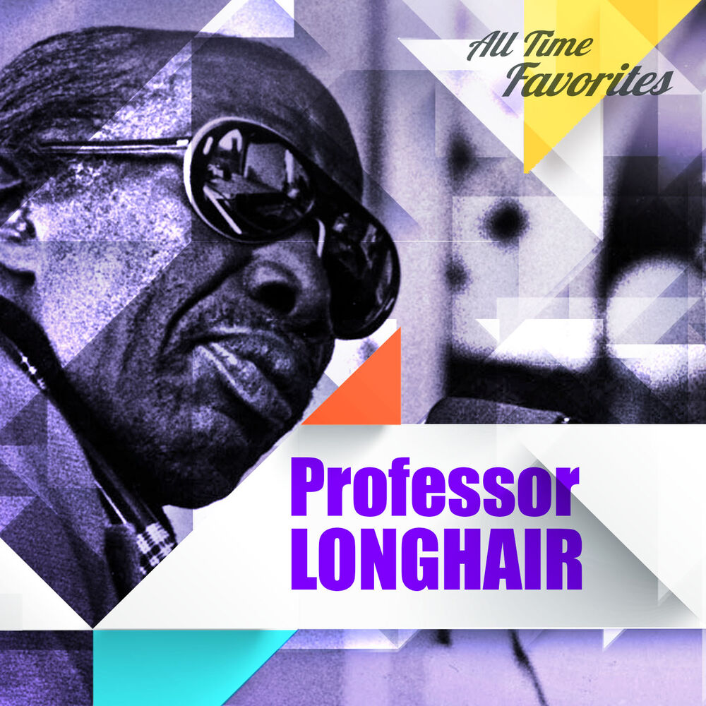 Picture of Professor Longhair - All Time Favorites: Professor Longhair