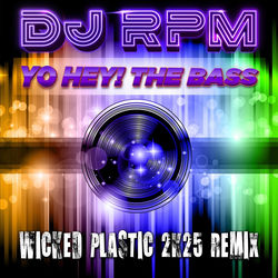 Yo Hey! the Bass (Remixes)