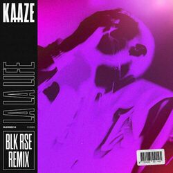 Cover of La La Life (BLK RSE Remix)