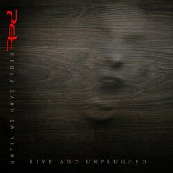 Cover of Until We Have Faces Live and Unplugged (Live)