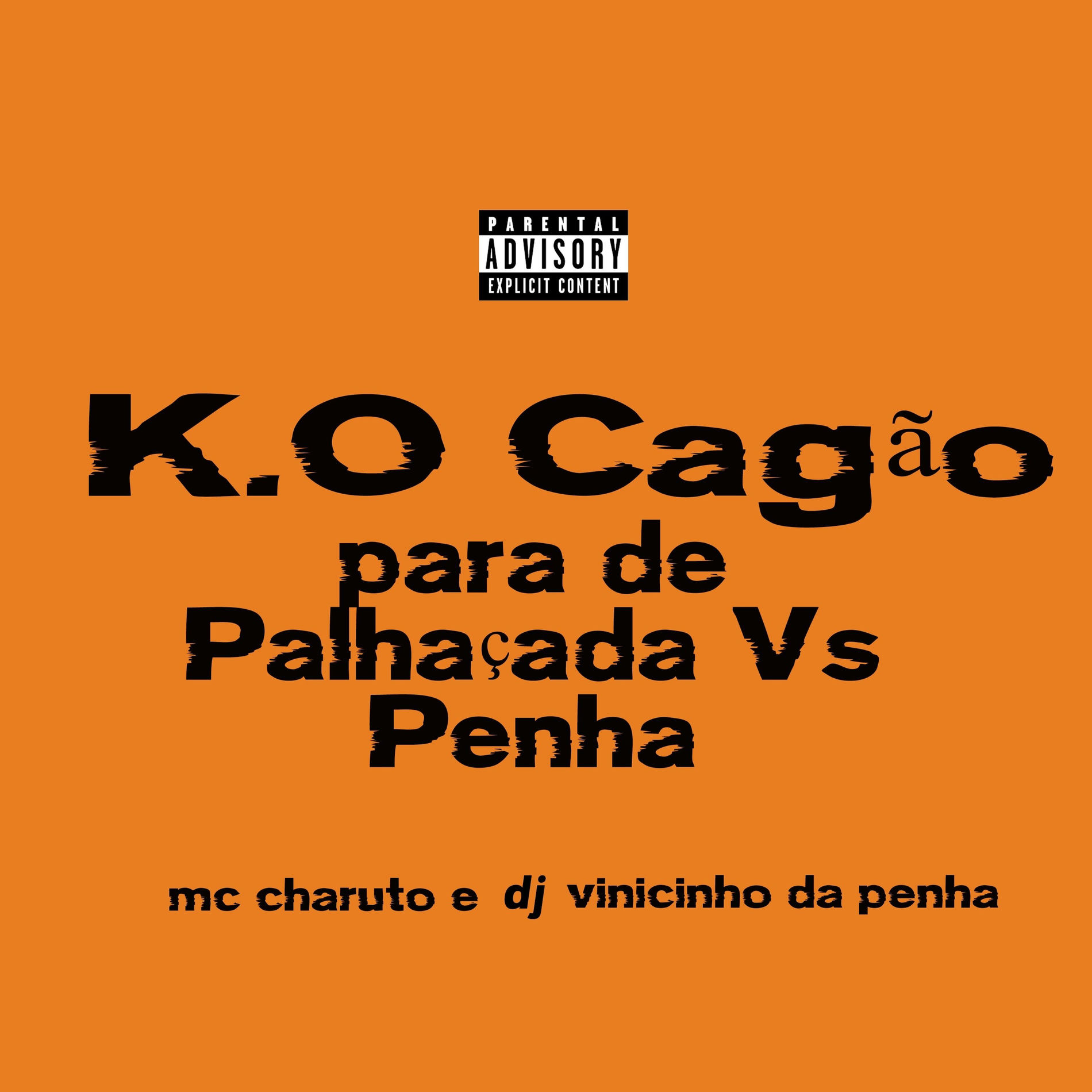 Album cover of K.O Cagão, para de Palhaçada Vs Penha