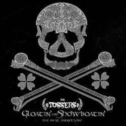 Cover of Gloatin' And Showboatin': Live On St. Patrick's Day