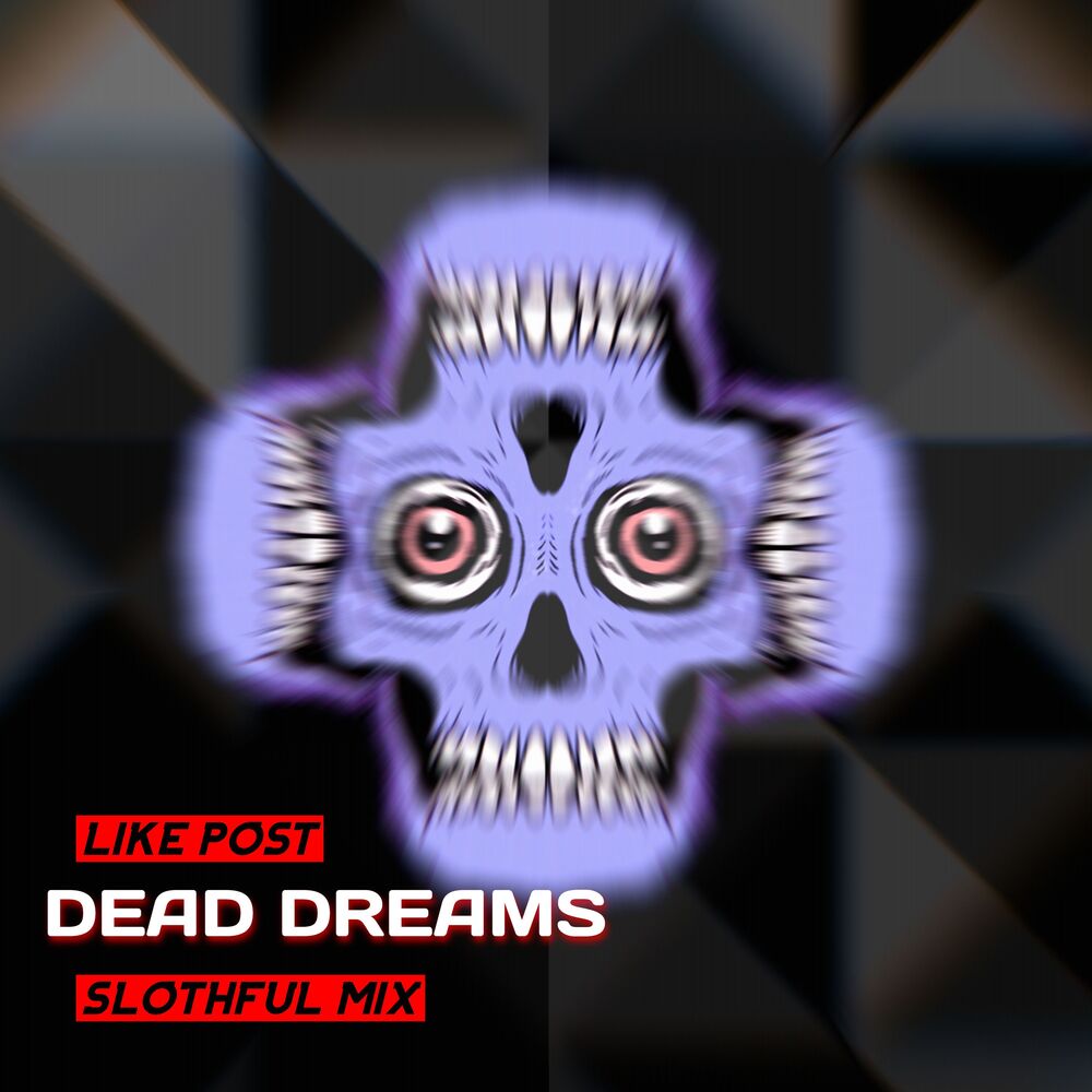 Picture of Dead Dreams (Slothful Mix)
