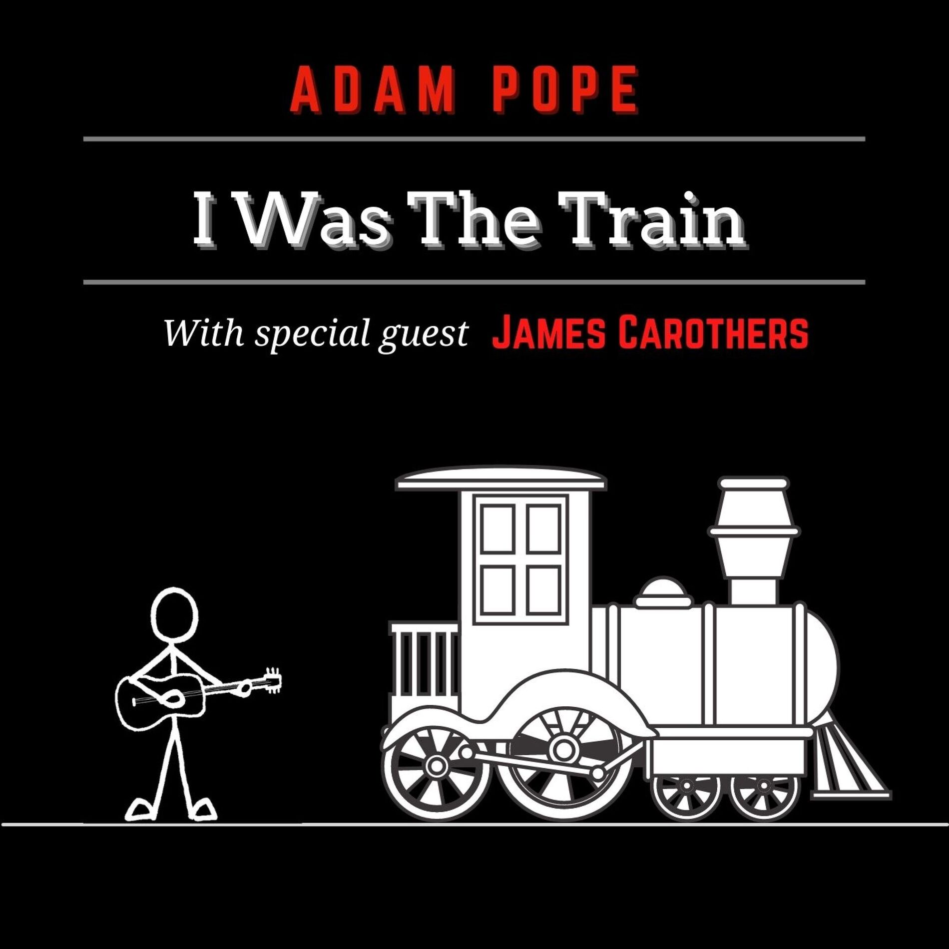 Album cover of I Was The Train (feat. James Carothers)