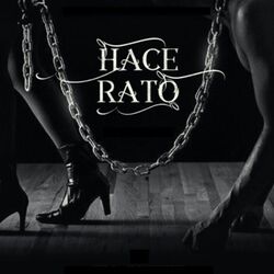 Cover of Hace Rato