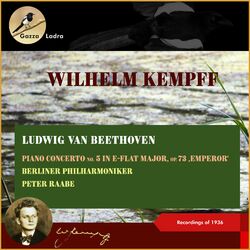 Cover of Ludwig van Beethoven: Piano Concerto No. 5 in E-Flat Major, Op. 73, ‚Emperor' (Recordings of 1936 In Memoriam Wihelm Kempff - 30th date of death)