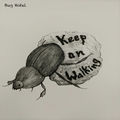 Keep on Walking