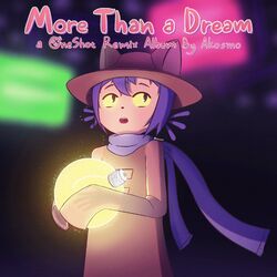 Cover of More Than a Dream (OneShot Remix Album)