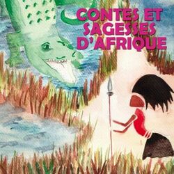 Cover of Contes et sagesses d'Afrique