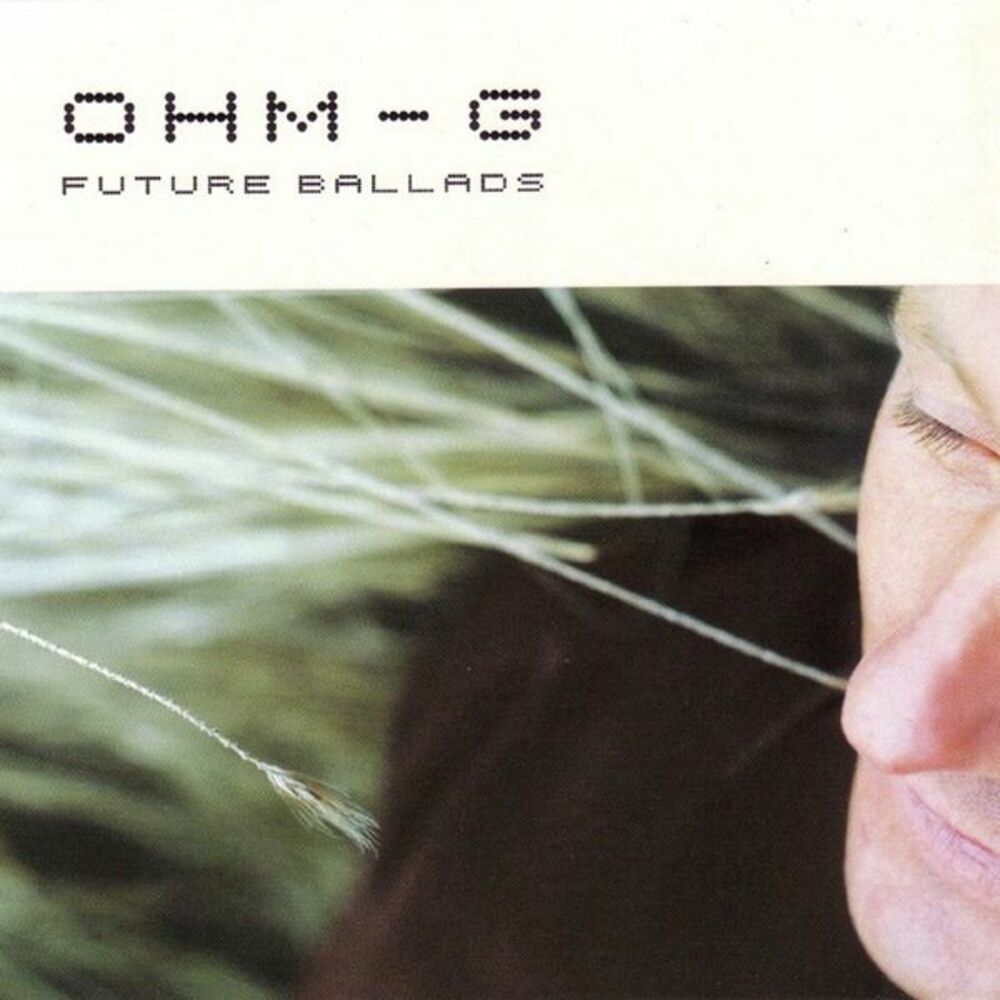 Picture of Ohm-g - Future Ballads (MP3 Album)
