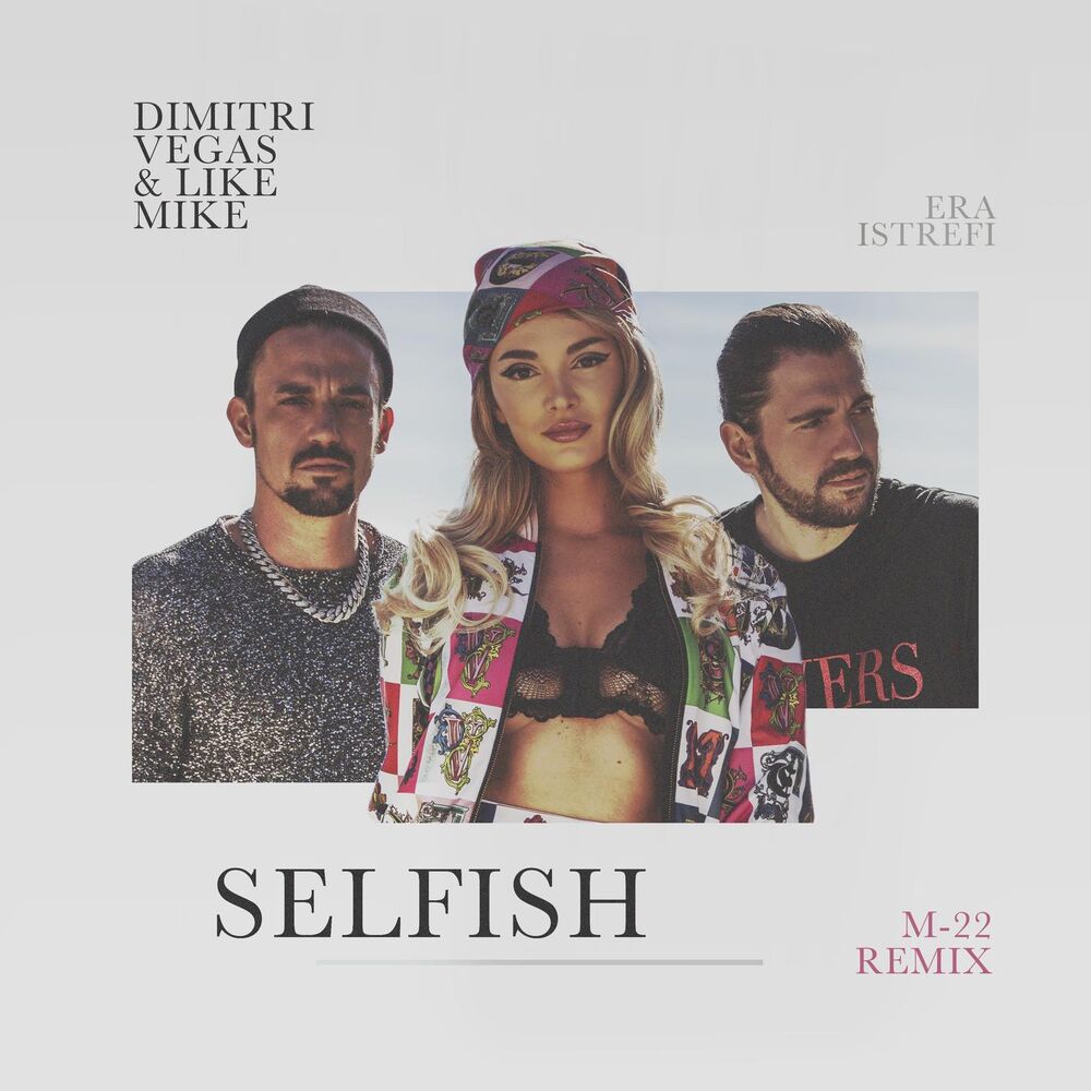 Picture of Selfish (M-22 Remix)