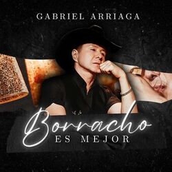 Cover of Borracho Es Mejor