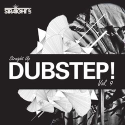 Cover of Straight Up Dubstep! Vol. 9