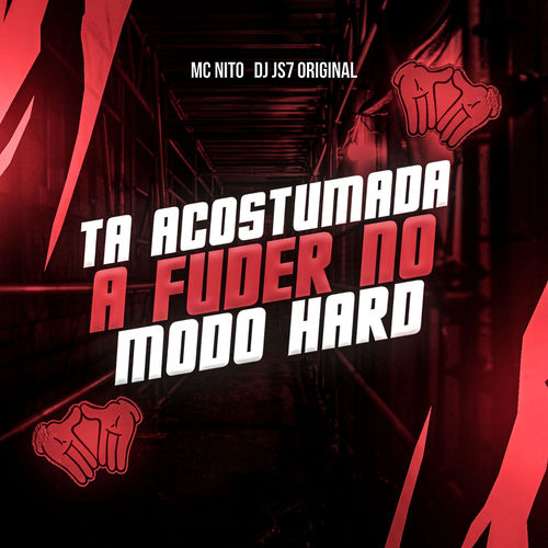 TA ACOSTUMADA A FUDER NO MODO HARD