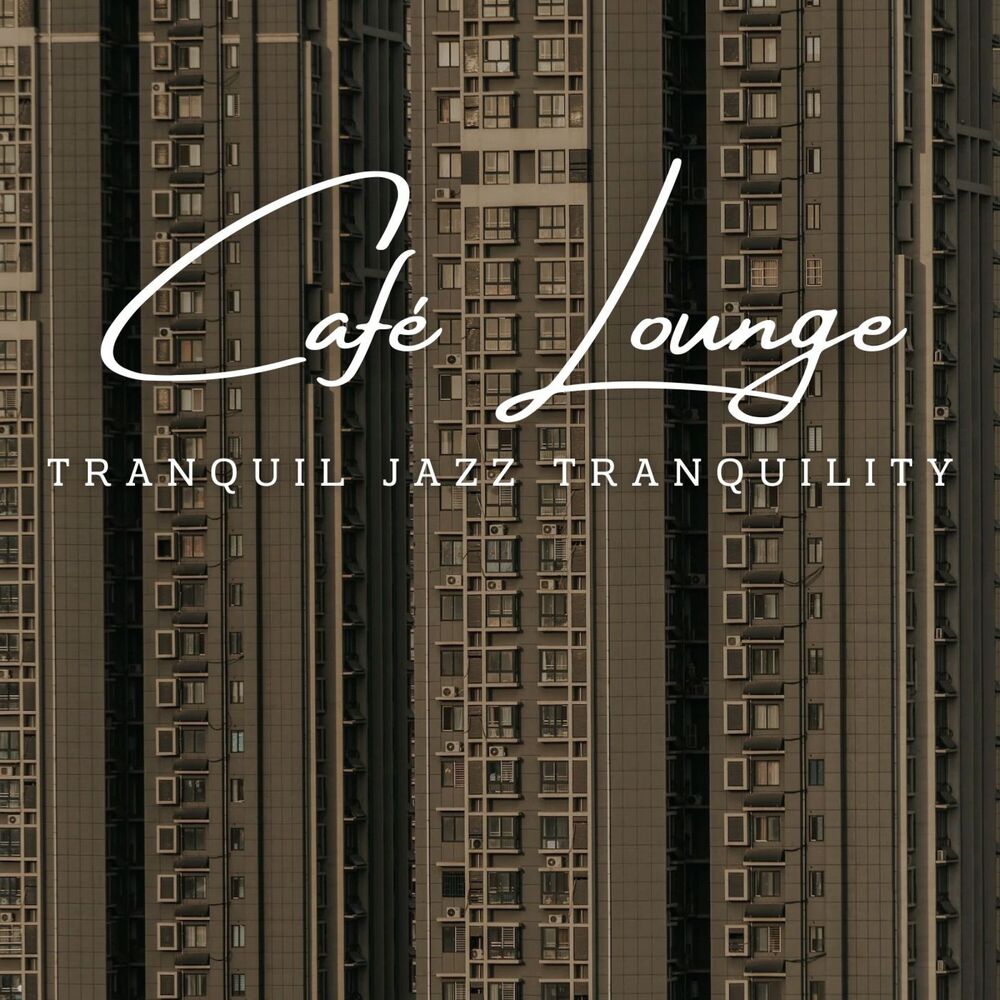 Picture of Tranquil Jazz Tranquility: Café Lounge Moods