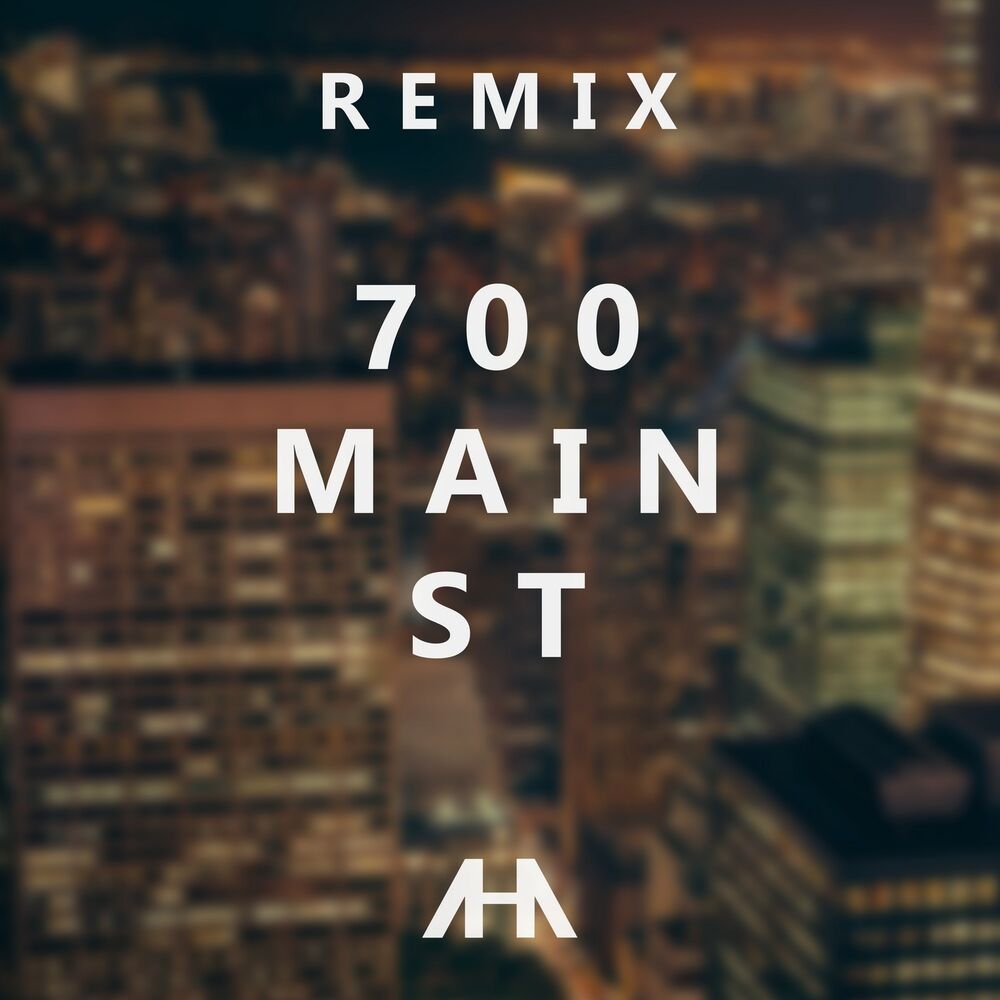 Picture of 700 Main St. (Remix)