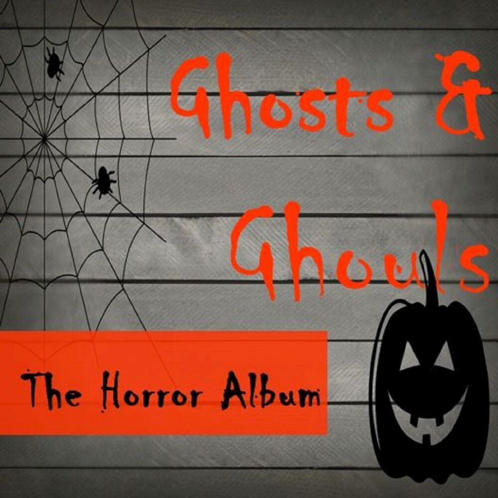 Picture of Ghosts & Ghouls: The Horror Album