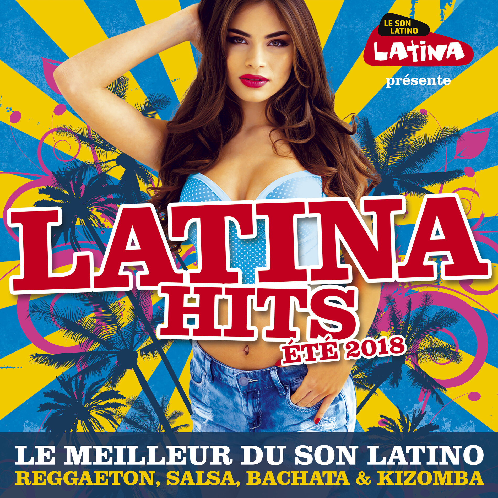 Album cover of Latina Hits été 2018 : Le meilleur du son latino (Reggaeton, Salsa, Bachata & Kizomba)