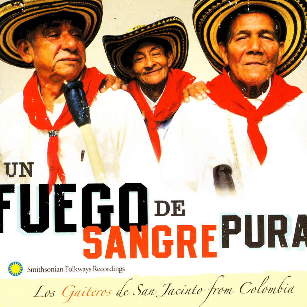 Picture of Un Fuego De Sangre Pura: Los Gaiteros de San Jacinto from Colombia