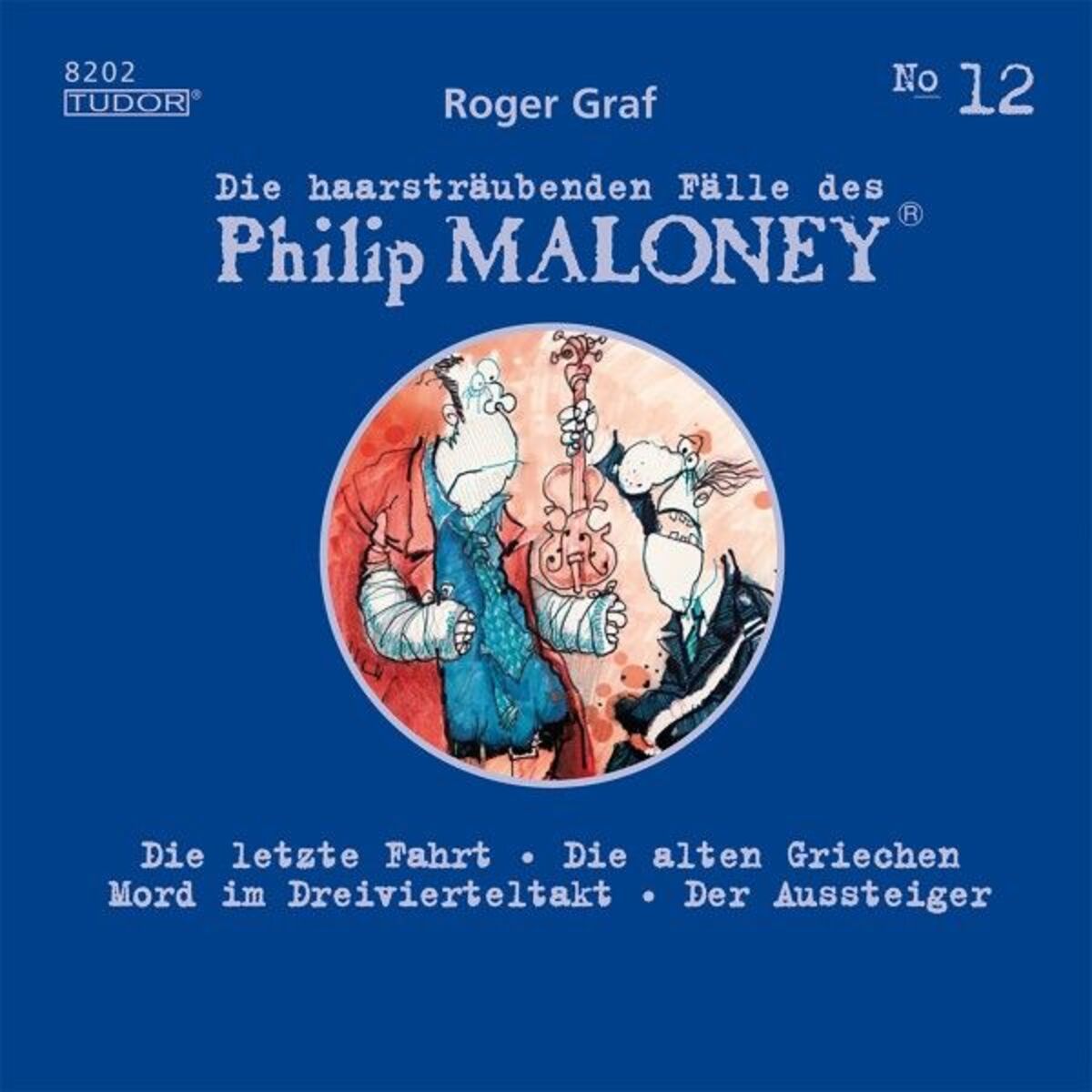 Album cover of Die haarsträubenden Fälle des Philip Maloney, No.12 (Die letzte Fahrt, Die alten Griechen, Mord im Dreivierteltakt, Der Aussteiger)