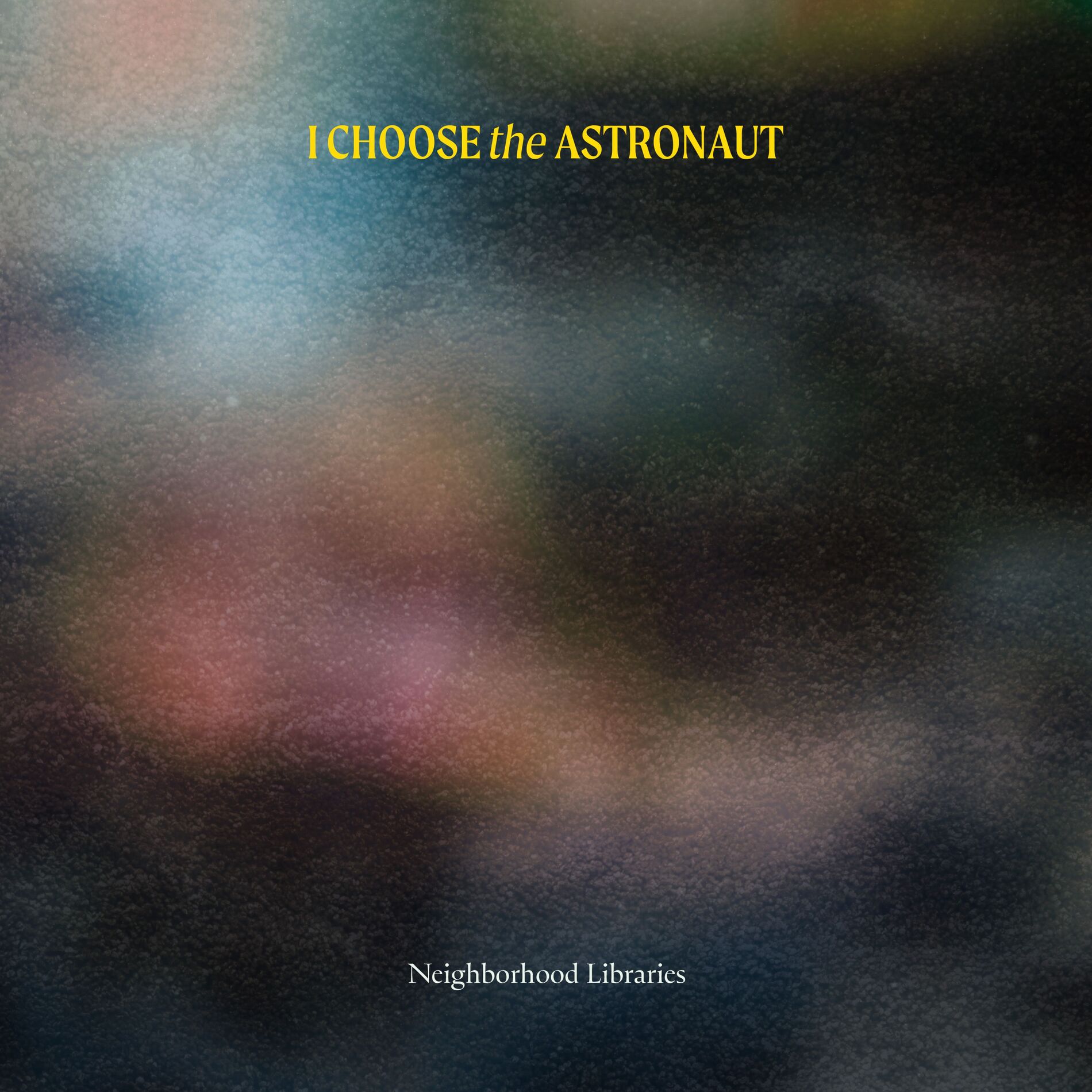 Album cover of I Choose the Astronaut