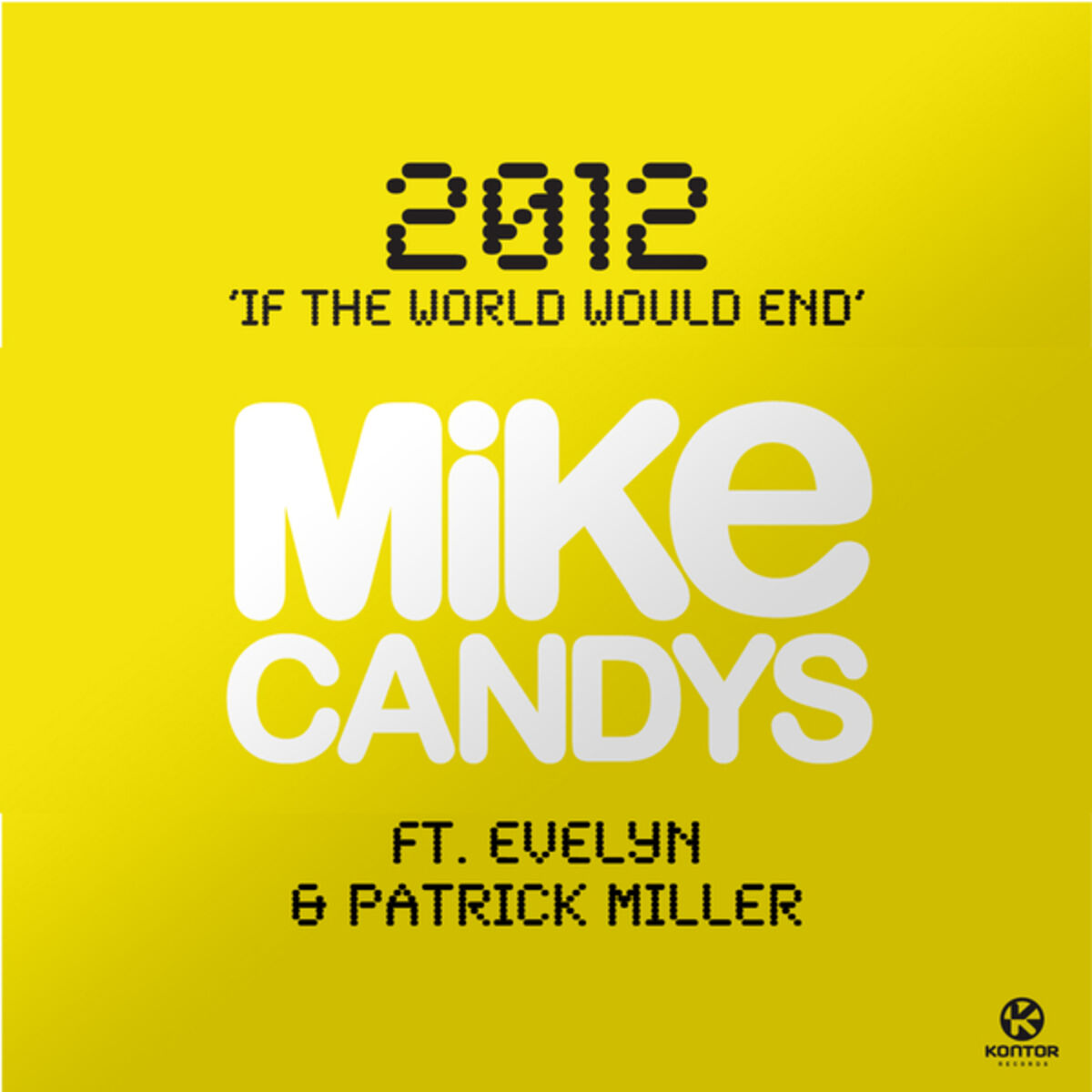 Album cover of 2012 (If the World Would End)