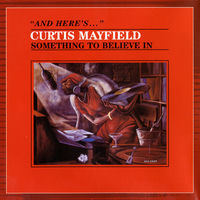 洋楽 Curtis Mayfield /Something To Believe In 200x200.jpg