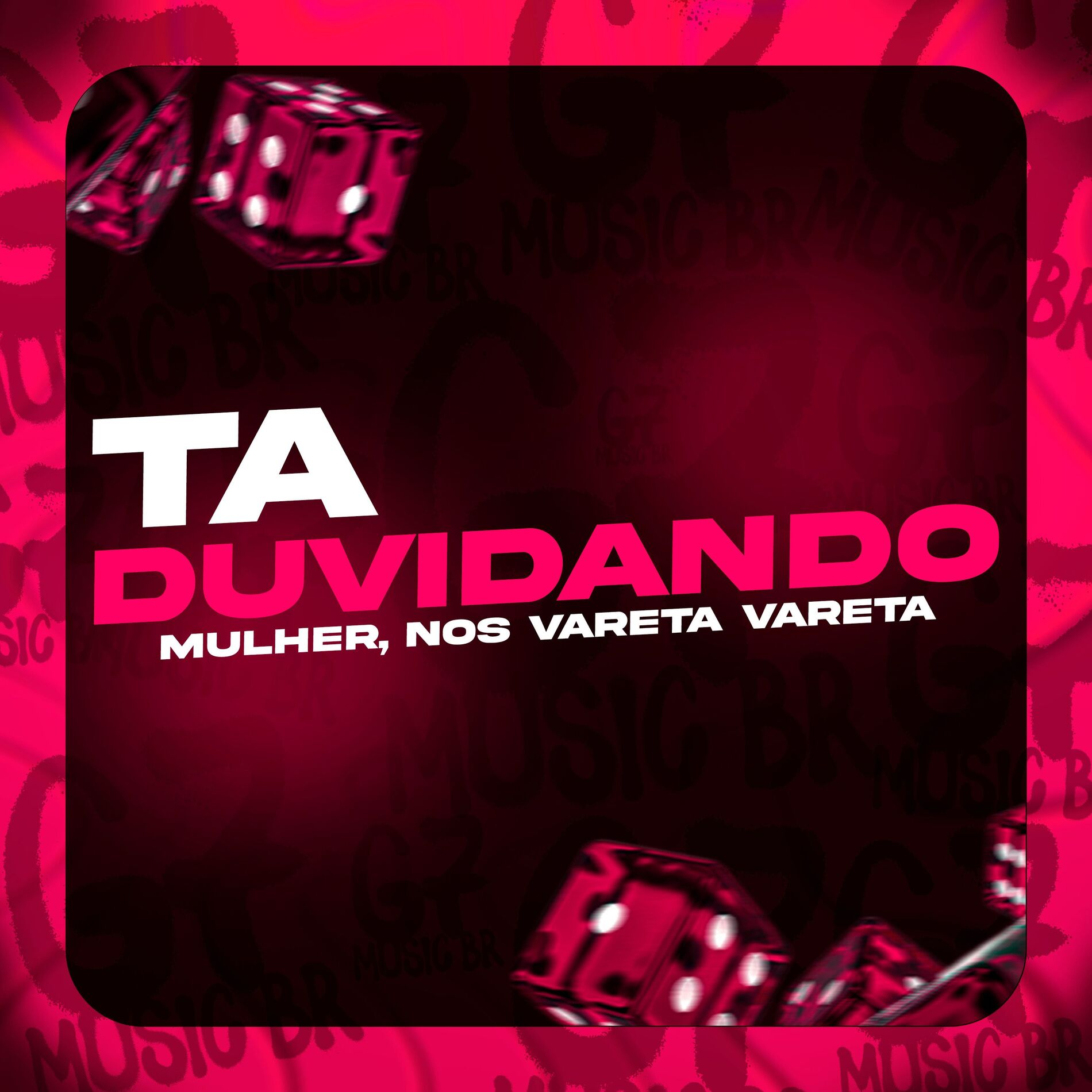 Album cover of Tá Duvidando Mulher, Nós Vareta Vareta