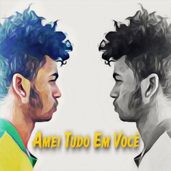 Cover of Amei tudo em você