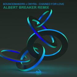 Cover of Chained for Love (Albert Breaker Remix)