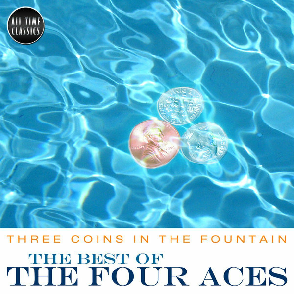 Album cover of Three Coins in The Fountain - The Best of The Four Aces
