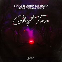 Cover of Ghost Town (Lucas Estrada Remix)
