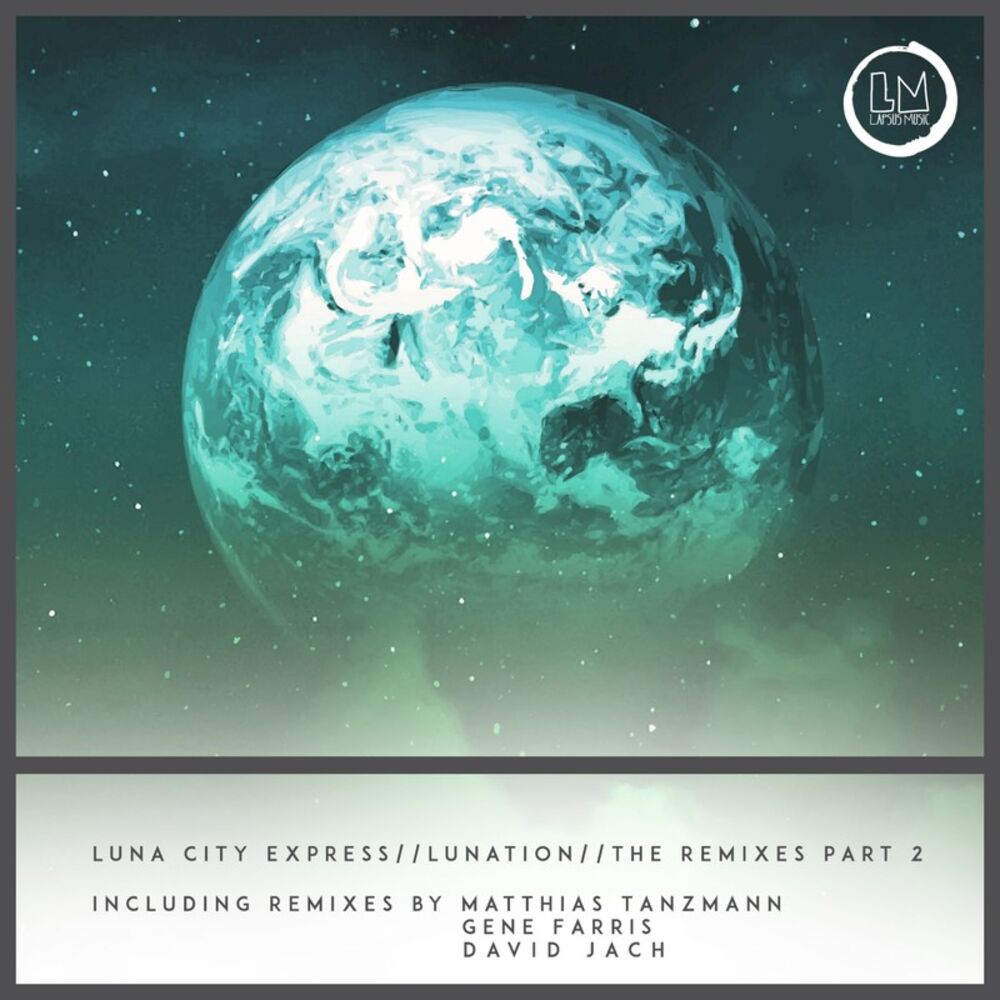 Picture of Lunation Remixes, Pt. 2