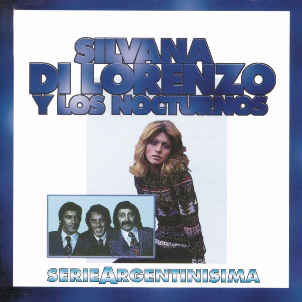 Picture of Silvana Di Lorenzo Y Los Nocturnos - Serie Argentinisima