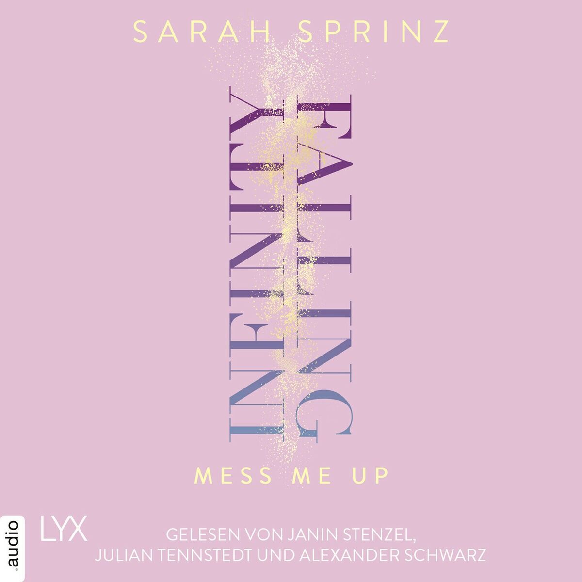 Album cover of Infinity Falling - Mess Me Up - Infinity-Reihe, Teil 1 (Ungekürzt)