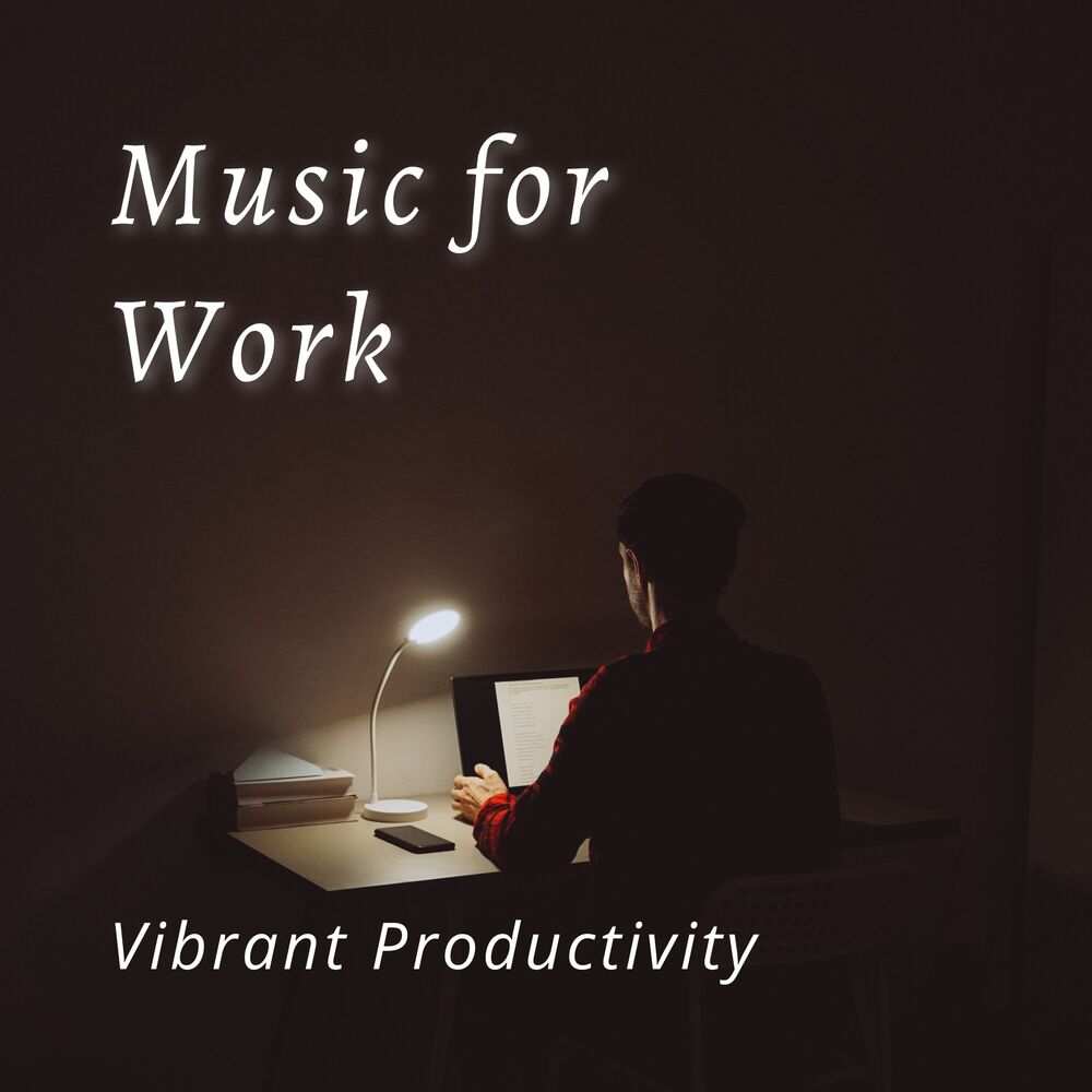 Picture of Music for Work: Vibrant Productivity