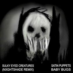 Cover of Sulky Eyed Creatures (Nxghtshade Remix)