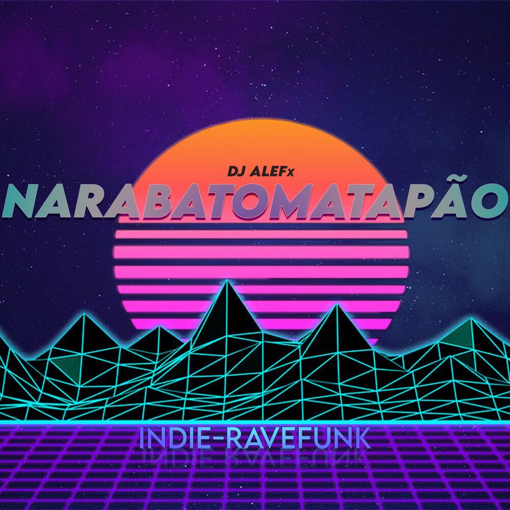 Picture of Narabatomatapão Indie-RaveFunk